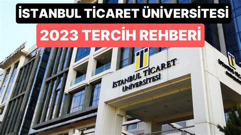 Istanbul ticaret üniversitesi taban puanları 2019